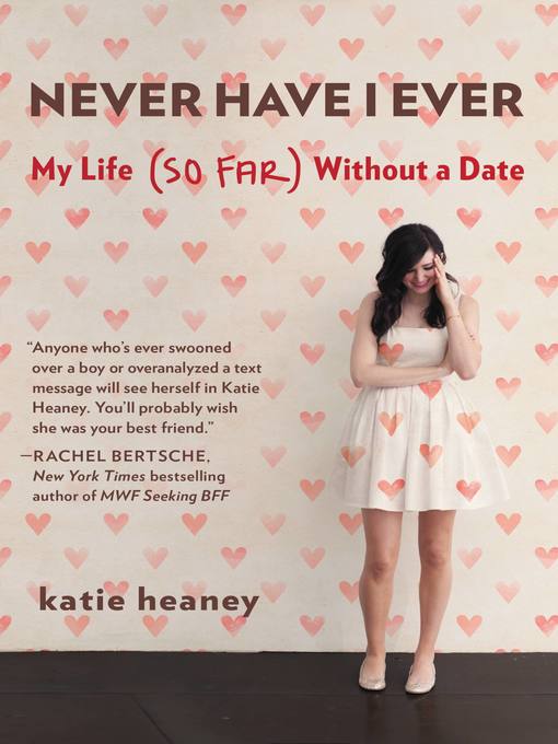 Title details for Never Have I Ever by Katie Heaney - Wait list